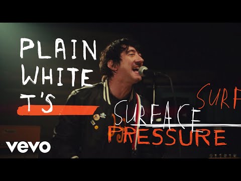 Plain White T's - Surface Pressure (From 