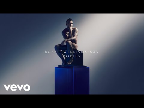 Robbie Williams - Bodies (XXV - Official Audio)