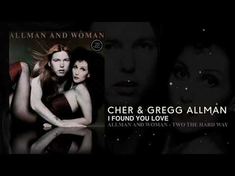 Cher & Gregg Allman - I Found You Love (Remastered)