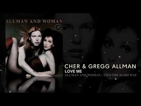 Cher & Gregg Allman - Love Me (Remastered)