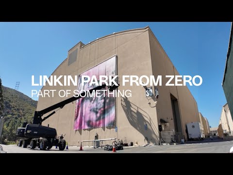 LPTV FROM ZERO: Part Of Something [Episode 1] - Linkin Park