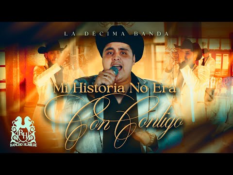 La Decima Banda - La Historia No Era Contigo [En Vivo]