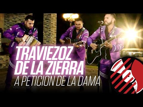 ⁣A Peticion De La Dama - Traviezoz De La Sierra - #DELMusicRoom