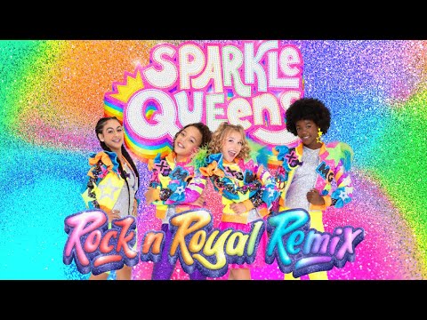 Sparkle Queens Rock n Royal Remix Official Music Video!