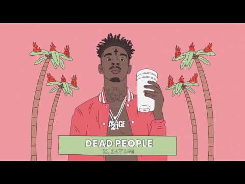 21 Savage - Dead People (Official Audio)