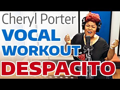 DESPACITO Vocal Workout - Cheryl Porter vocal coach