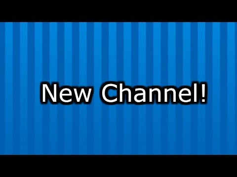 New Channel?