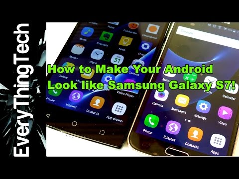 How to make your Android look like Samsung Galaxy S7?