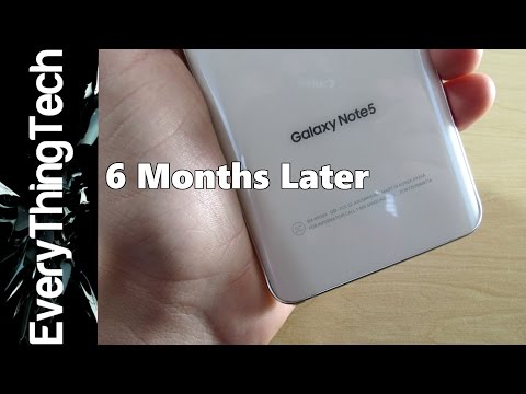 Samsung Galaxy Note 5: 6 Months later