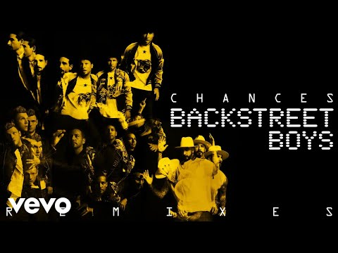 Backstreet Boys - Chances (Dinaire+Bissen Remix (Audio))