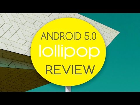 Android 5.0 Lollipop Review