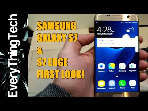 Samsung Galaxy S7 & S7 Edge First Look!