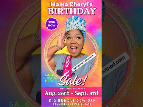 Mama Cheryl’s BIG Birthday Sale!!! cherylportermethod.com