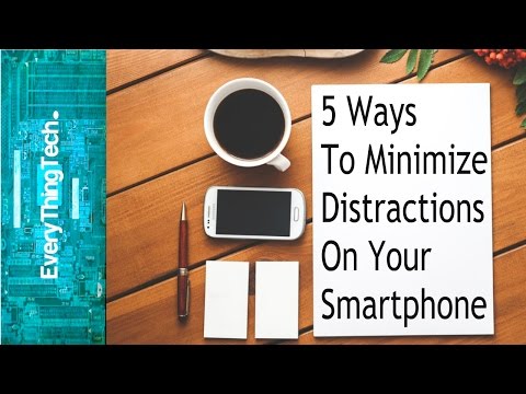 5 Ways to Minimize Distractions On Your Smartphone