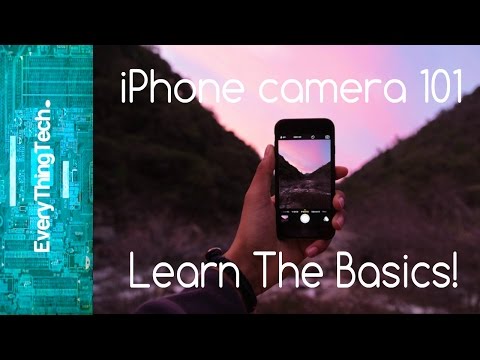 iPhone Camera 101: Learn The Basics