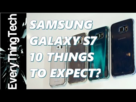 Samsung Galaxy S7: 10 Things To Expect?