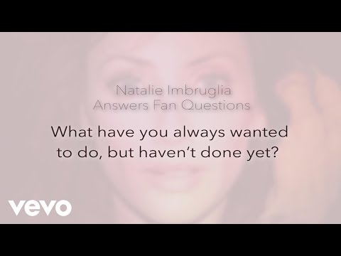 Natalie Imbruglia - What Have You Always Wanted to Do?