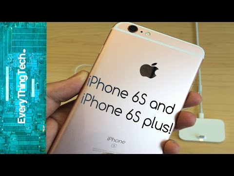 iPhone 6S and iPhone 6S Plus!