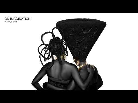 Danyel Smith - On Imagination [Official Audio]