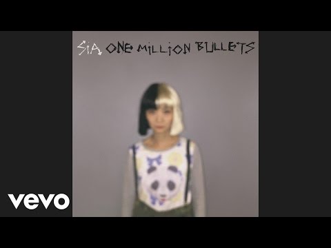 Sia - One Million Bullets (Official Audio)