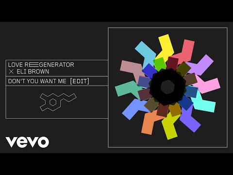 Love Regenerator, Eli Brown, Calvin Harris - Don't You Want Me [edit]