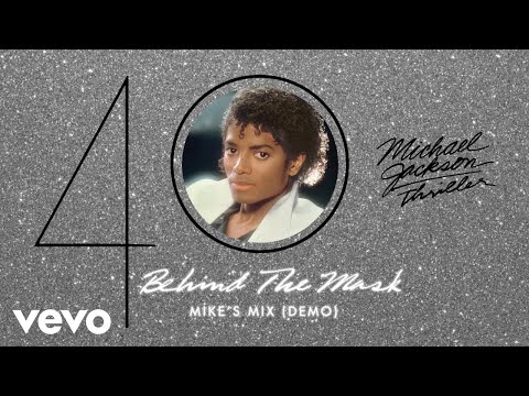 Michael Jackson - Behind The Mask (Mike's Mix (Demo) - Official Audio)