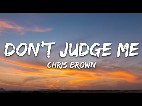 Chris Brown - Don't Judge Me (Lyrics)