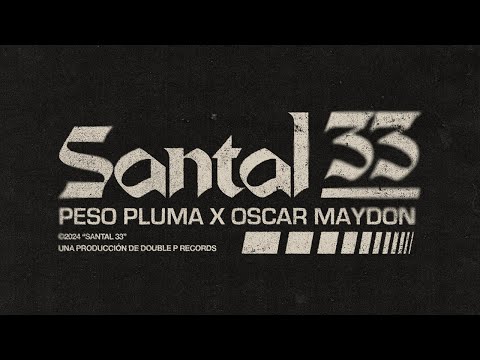 SANTAL 33 (Lyric Video) - Peso Pluma, Oscar Maydon