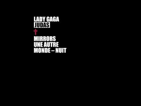 ⁣Lady Gaga - Judas (Mirrors Une Autre Monde-Nuit)