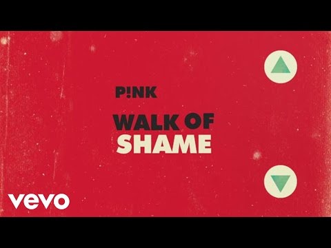 P!nk - Walk of Shame (Official Lyric Video)