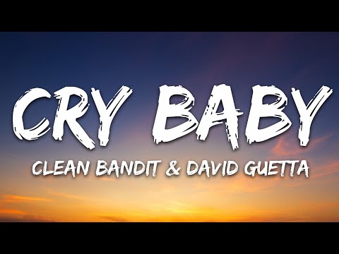 ⁣Clean Bandit, Anne-Marie, David Guetta - Cry Baby (Lyrics)