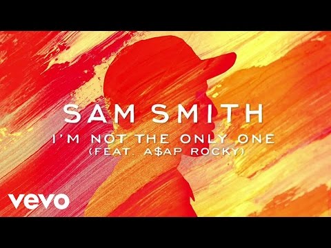 Sam Smith - I'm Not The Only One ft. A$AP Rocky (Official Audio)