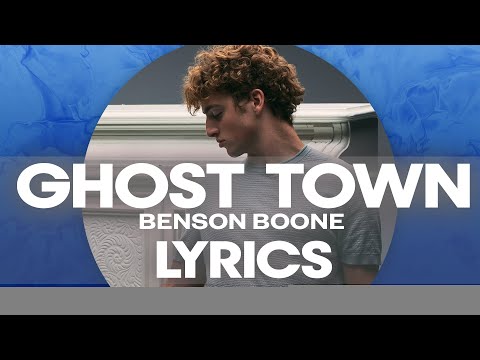 Benson Boone - GHOST TOWN (Official Lyric Video)