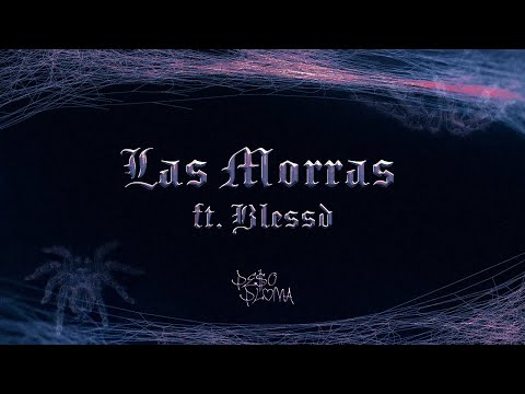 LAS MORRAS (Lyric Video) - Peso Pluma, Blessd