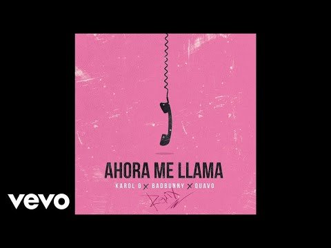 ⁣Karol G, Bad Bunny, Quavo - Ahora Me Llama (Remix - Official Audio)