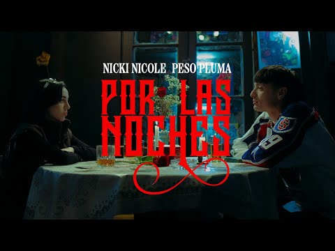 ⁣Peso Pluma, Nicki Nicole - Por Las Noches - Remix (Video Oficial)