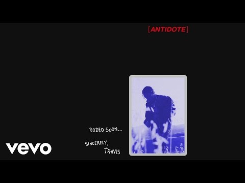 Travis Scott - Antidote (Audio)