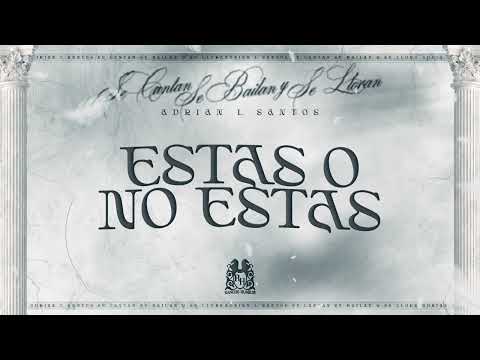 ⁣5. Adrian L Santos - Estás O No Estás [Lyric Video]