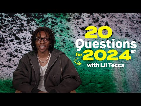 Lil Tecca Answers 20 Questions for 2024 | MTV