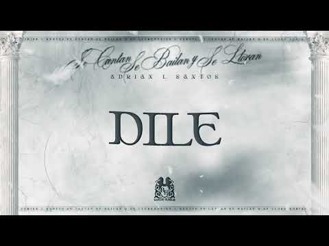 ⁣9. Adrian L Santos - Dile [Lyric Video]