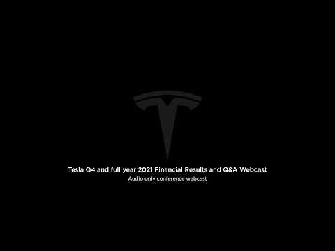 Tesla Q4 and full year 2021 Financial Results and Q&A Webcast