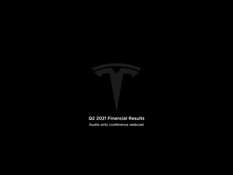 Tesla Q2 2021 Financial Results and Q&A Webcast