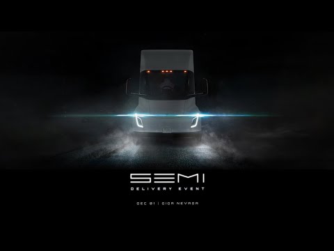 Tesla Semi Delivery Event