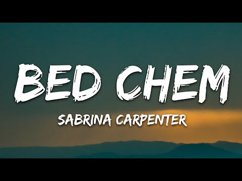 Sabrina Carpenter - Bed Chem (Lyrics)